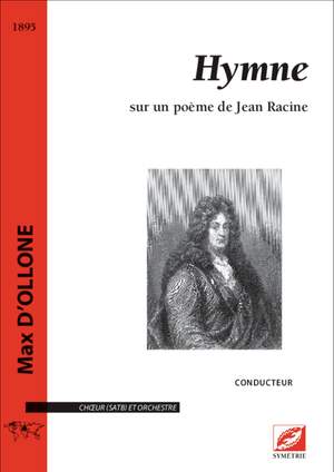 d'Ollone, Max: Hymne, sur un poème de Jean Racine