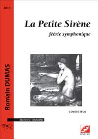 Dumas, Romain: La Petite Sirène, féérie symphonique