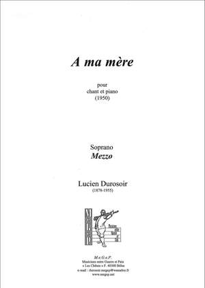 Durosoir, Lucien: À ma mère, pour chant et piano