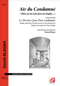 Alagna, David: Air du Condamné, « Non, je ne suis pas un impie… »