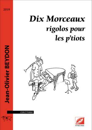 Beydon, Jean-Olivier: Dix Morceaux rigolos pour les p’tiots