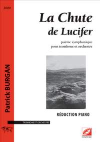Burgan, Patrick: La Chute de Lucifer, poème symphonique pour trombone et orchestre