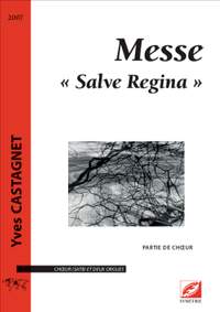 Castagnet, Yves: Messe « Salve Regina »