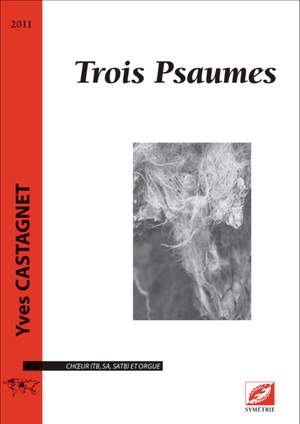 Castagnet, Yves: Trois Psaumes