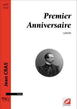 Cras, Jean: Premier Anniversaire