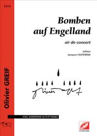 Greif, Olivier: Bomben auf Engelland, air de concert