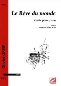 Greif, Olivier: Le Rêve du monde, sonate pour piano