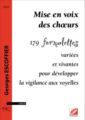 Escoffier: Mise en voix des chœurs