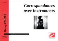 Fourès, Henry: Correspondances avec instruments, pour dix instruments et deux voix enregistrées