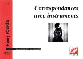 Fourès, Henry: Correspondances avec instruments, pour dix instruments et deux voix enregistrées