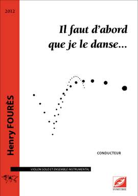 Fourès, Henry: Il faut d’abord que je le danse…