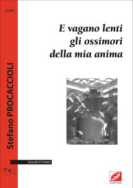 Procaccioli, Stefano: E vagano lenti gli ossimori della mia anima