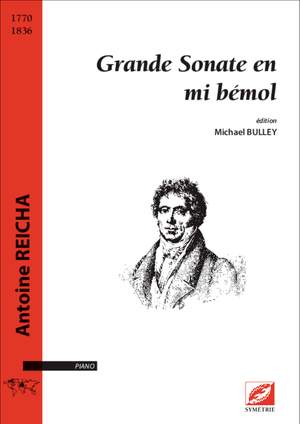 Reicha, Antoine: Grande Sonate en mi bémol
