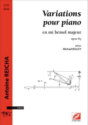 Reicha, Antoine: Variations pour piano, en mi bémol majeur, op. 83