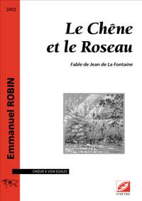 Robin, Emmanuel: Le Chêne et le Roseau, fable de Jean de La Fontaine