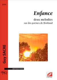 Sacre, Guy: Enfance, deux mélodies sur des poèmes de Rimbaud