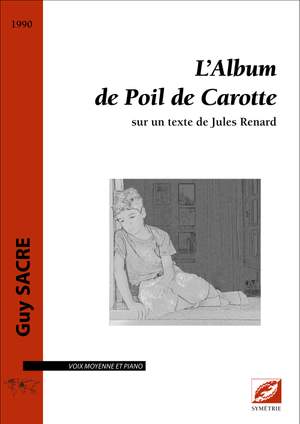 Sacre, Guy: L’Album de Poil de Carotte, sur un texte de Jules Renard