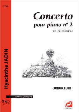 Jadin, Hyacinthe: Concerto pour piano et orchestre n°2, en ré mineur