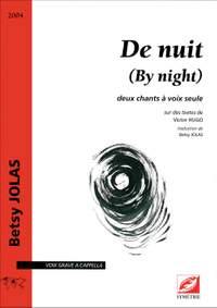 Jolas, Betsy: De nuit (By night), deux chants à voix seule
