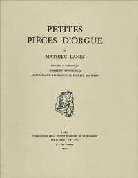 Lanes, Mathieu: Petites pièces d’orgue