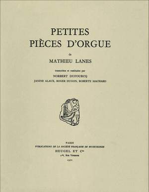 Lanes, Mathieu: Petites pièces d’orgue
