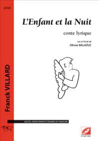 Villard, Franck: L’Enfant et la Nuit, conte lyrique