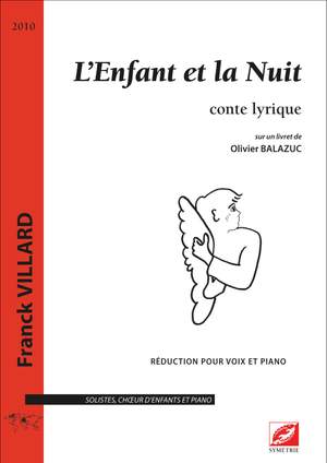 Villard, Franck: L’Enfant et la Nuit, conte lyrique