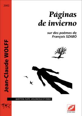 Wolff, Jean-Claude: Páginas de invierno, sur des poèmes de François Szabó
