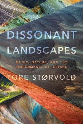 Dissonant Landscapes: Music, Nature, and the Performance of Iceland