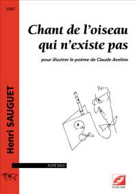 Sauguet, Henri: Chant de l’oiseau qui n’existe pas, pour illustrer le poème de Claude Aveline