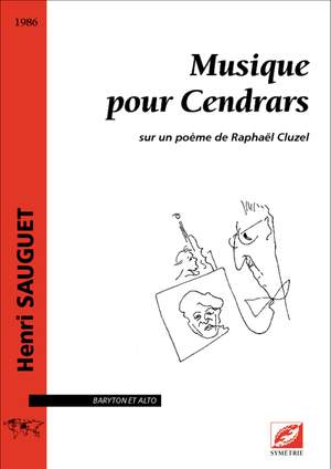 Sauguet, Henri: Musique pour Cendrars, sur un poème de Raphaël Cluzel