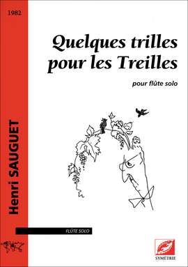 Sauguet, Henri: Quelques trilles pour les Treilles, pour flûte solo