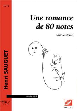 Sauguet, Henri: Une romance de 80 notes, pour le violon