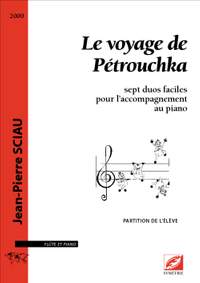Sciau, Jean-Pierre: Le voyage de Pétrouchka. Sept duos faciles pour l’accompagnement au piano