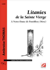 Thomas, Ambroise: Litanies de la Sainte Vierge. À Notre-Dame de Pontiffroy (Metz)