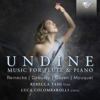 Undine: Music For Flute & Piano By Reinecke, Debussy, Doyen & Mouquet