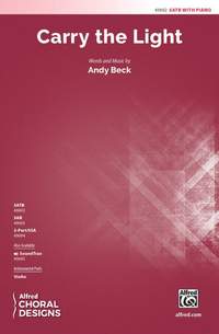 Beck, Andy: Carry The Light SATB