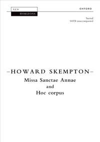 Skempton, Howard: Missa Sanctae Annae and Hoc Corpus