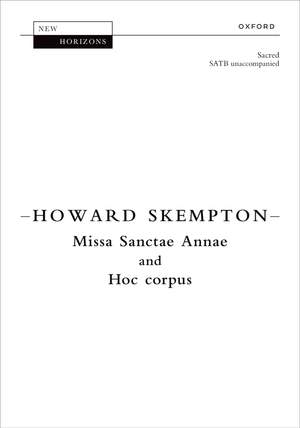 Skempton, Howard: Missa Sanctae Annae and Hoc Corpus