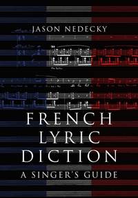 French Lyric Diction: A Singer's Guide