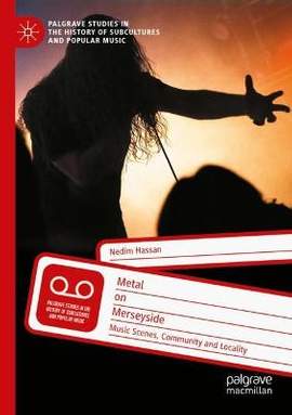 Metal on Merseyside: Music Scenes, Community and Locality