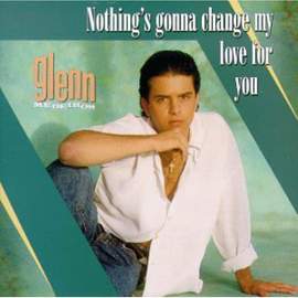 Nothing's Gonna Change My Love For You