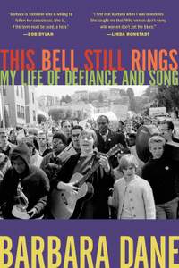 This Bell Still Rings: My Life of Defiance and Song