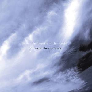 John Luther Adams: Sila - The Breath of the World