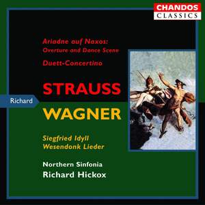Strauss: Overture and Dance, Duett-Concertino - Wagner: Wesendonk Lieder, Siegried Idyll & Träume