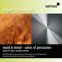 Enjott Schneider: Wood & Metal – Colors of Percussion