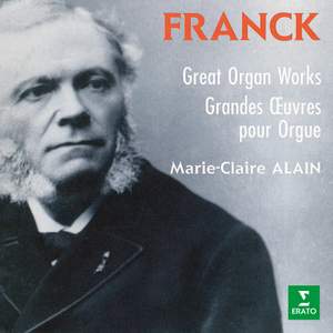 Franck: Grandes œuvres pour orgue (À l'orgue de l'église Saint-Étienne de Caen)