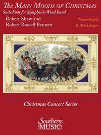 Robert Shaw_Robert Russell Bennett: The Many Moods of Christmas: Suite No. 4