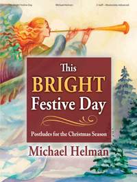 Michael Helman: This Bright Festive Day