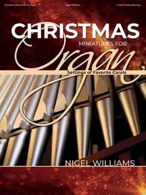 Nigel Williams: Christmas Miniatures for Organ